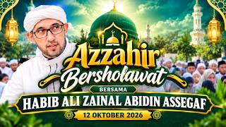 LIVE AZZAHIR BERSHOLAWAT BERSAMA HABIB ALI ZAENAL ABIDIN & MAJELIS AZZAHIR 12/10
