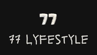 77 Lyfestyle (Intro)