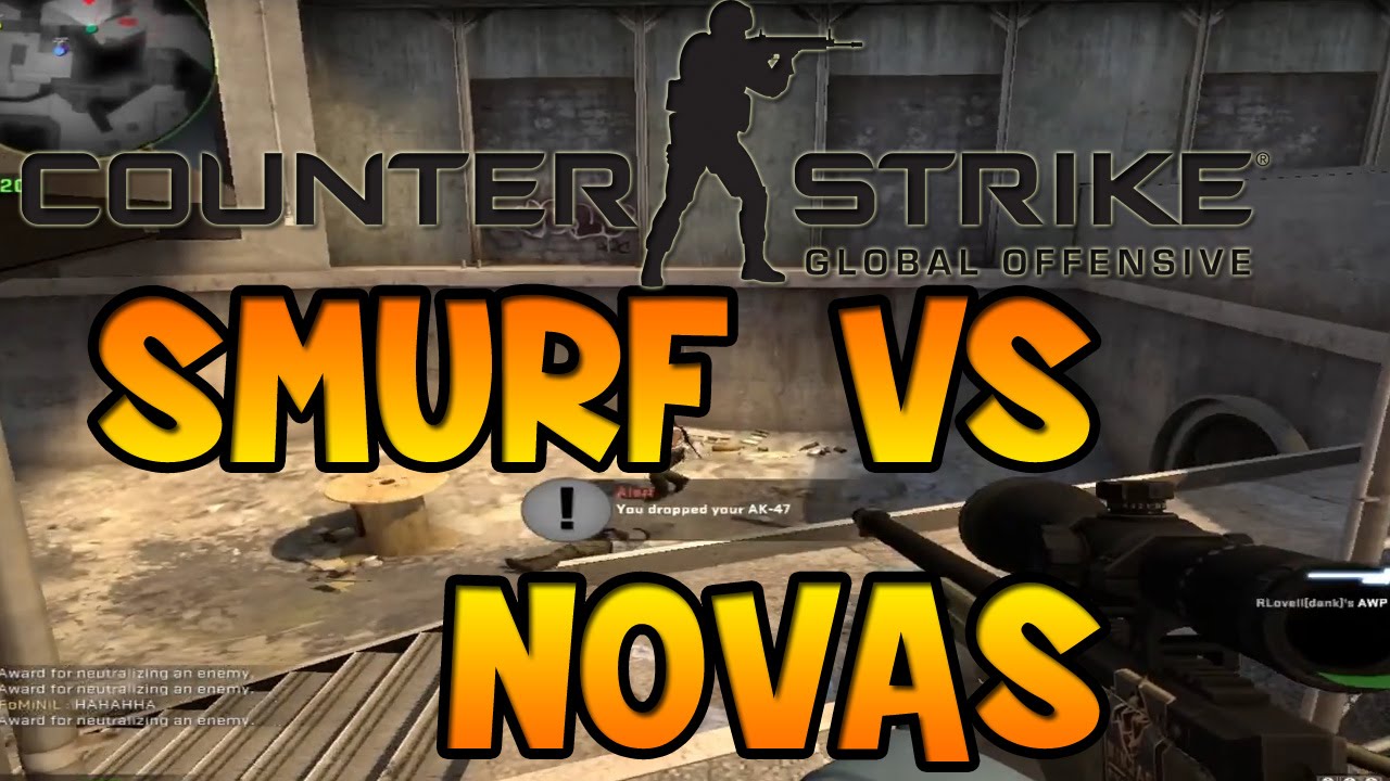 CS:GO - SMURF VS NOVAS! - YouTube