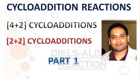 Part 1: Cycloaddition reactions for CSIR NET/GATE/IIT JAM