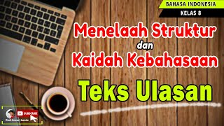 Materi Kelas 8 Bahasa Indonesia Menelaah Struktur dan Kaidah Kebahasaan Teks Ulasan
