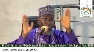 Sunday Halqoh 14th September, 2025 (Topic: Surah Yusuf, verses 55)