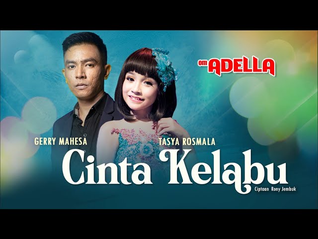 Cinta Kelabu – Gerry Mahesa Feat Tasya Rosmala - Om. Adella (Cinta tak akan pernah sirna) class=