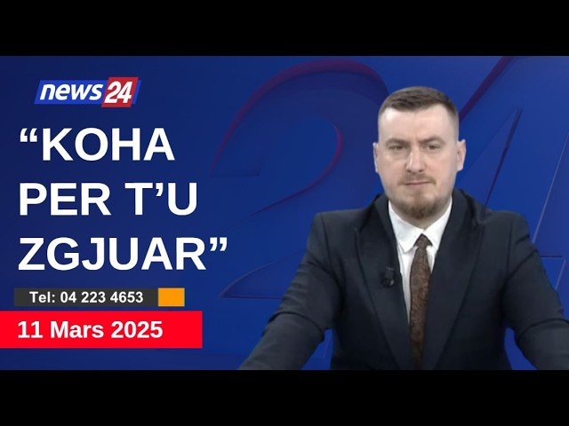 11 Mars 2026📞Telefonatat e Teleshikuesve" News24 -"Koha për t'u zgjuar"në studio Klevin Muka