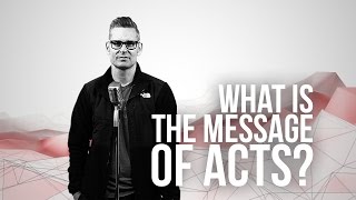 859. 66 Books: What Is The Message Of Acts?