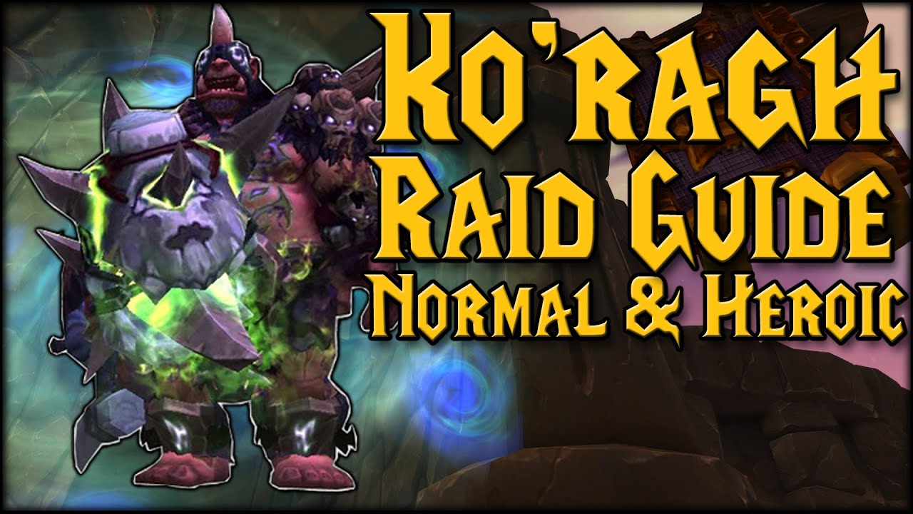 Ko'ragh Guide - Normal & Heroic Highmaul - YouTube