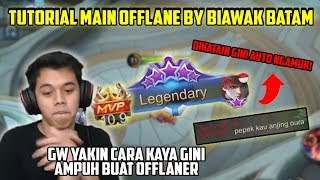 CARA MAIN OFFLANE BY BIAWAK BATAM, GW YAKIN ABIS INI BANYAK YG PAKAI CARA INI!!