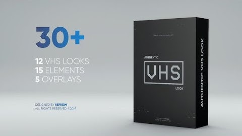 Authentic VHS Look Premiere Pro Presets