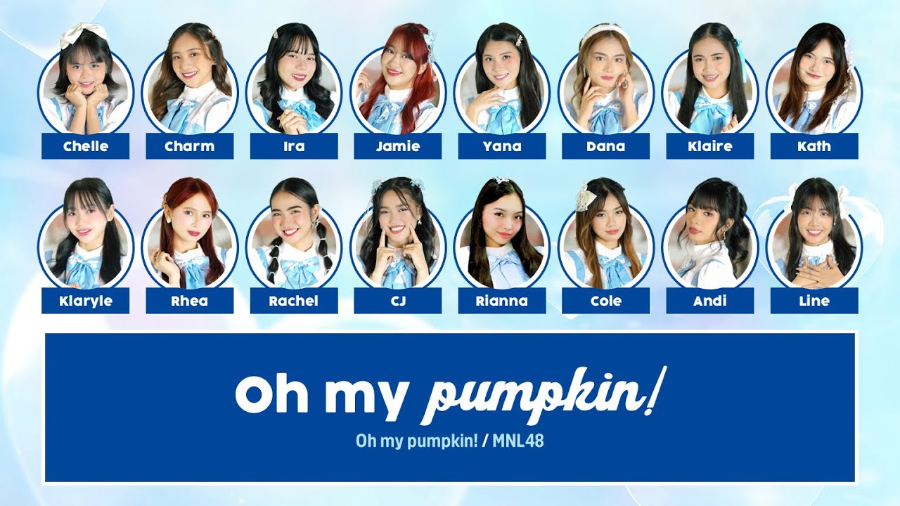 MNL48 – Oh my pumpkin! [Color Coded Lyrics TG/BY/EN]