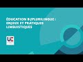 Ducation biplurilingue  enjeux et pratiques linguistiques  webinaire le fil plurilingue