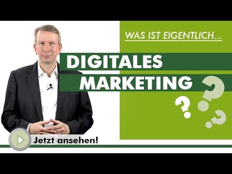 DIGITALES MARKETING - Was ist eigentlich...?