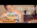 Good To Be Alive (Hallelujah) - Andy Grammer (Cover by Adam Christopher)