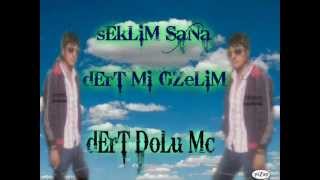 Dert Dolu Mc