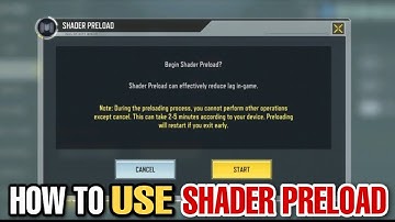 How To Use Shader Preload Properly In Call Of Duty Mobile