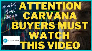 ATTENTION CARVANA BUYERS MUST WATCH THIS VIDEO | PRICE PREDICTION | TECHNICAL ANALYSIS$ CVNA