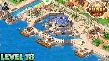 Empire City: Build and Conquer Level 18 Gameplay Walkthrough | Android / iOS