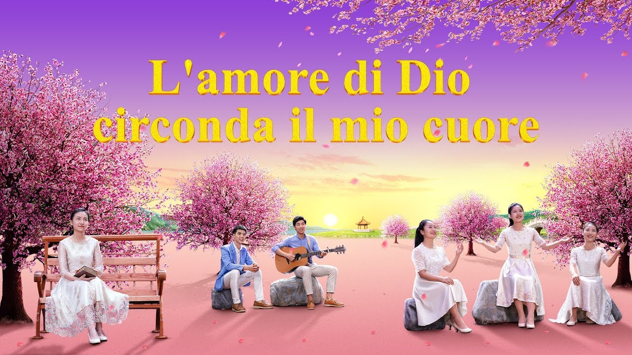 "L'amore di Dio circonda il mio cuore" Grazie all'amore del Signore - Canto di lode