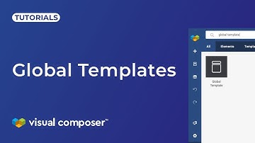 How to Use Global Templates in Visual Composer