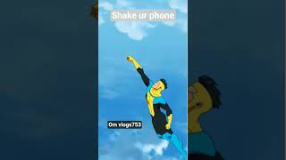 #Omvlogs753# Shake ur phone #invincible edits be like#