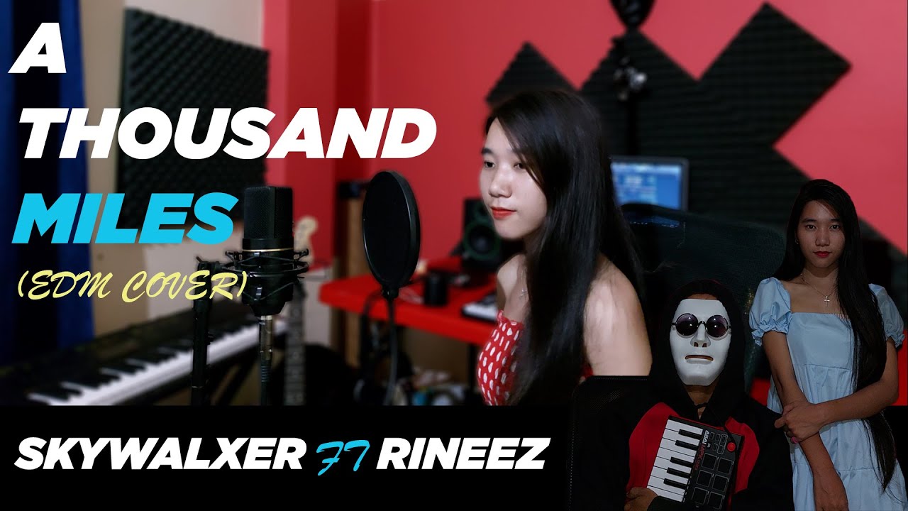 A Thousand Miles - Skywalxer ft Rineez. (EDM Cover)