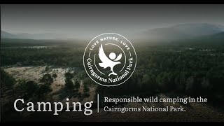 Responsible wild camping in the Cairngorms National Park (full version)