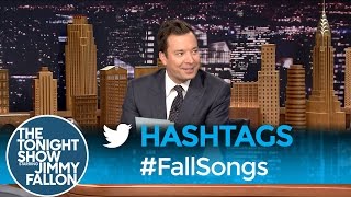 Hashtags: #FallSongs