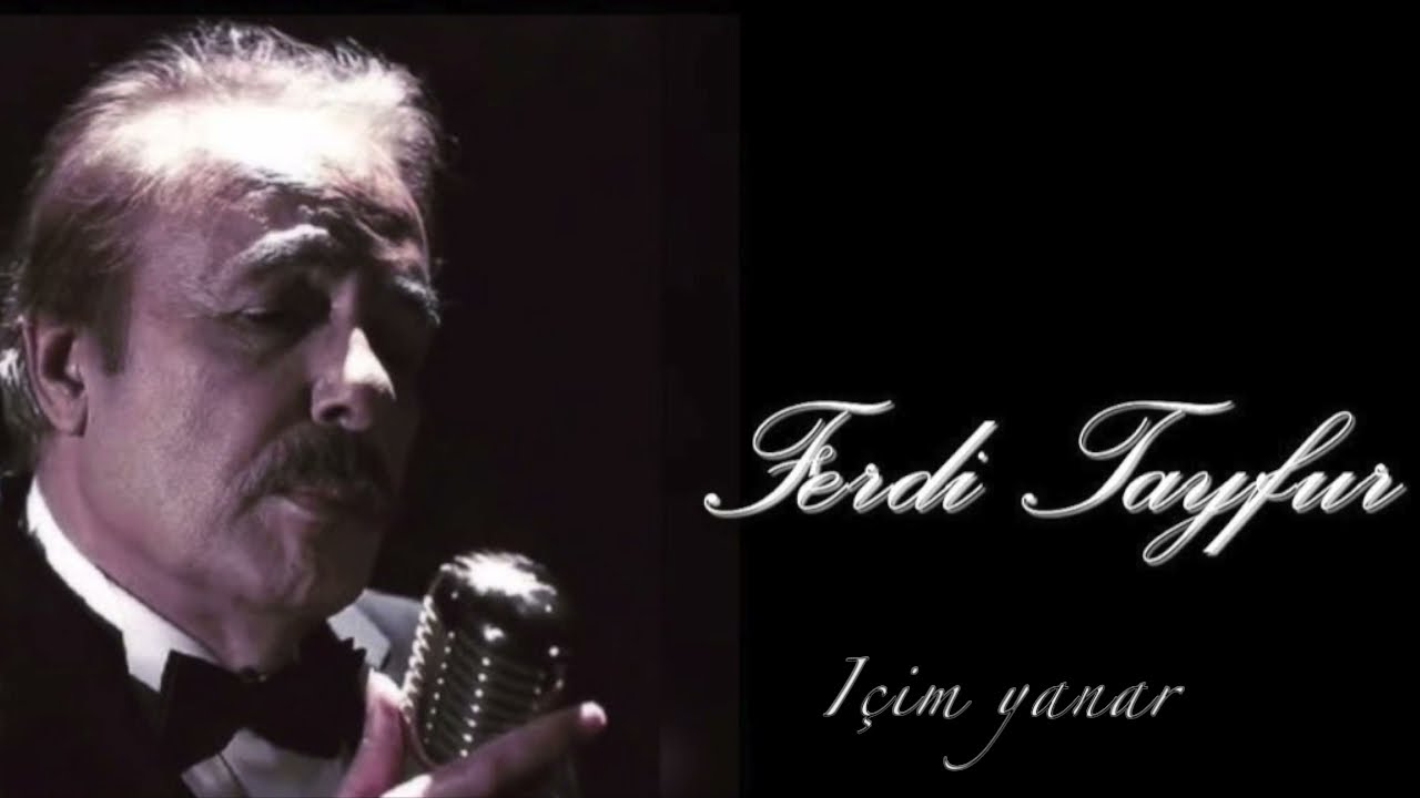 Ferdi Tayfur - Içim yanar