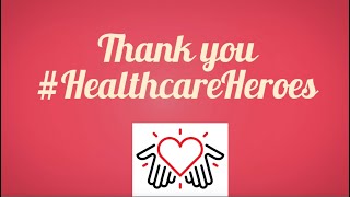 Thank You Health Care Heroes