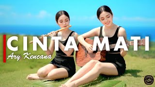 Cinta Mati  Ary Kencana versi Gek Ai