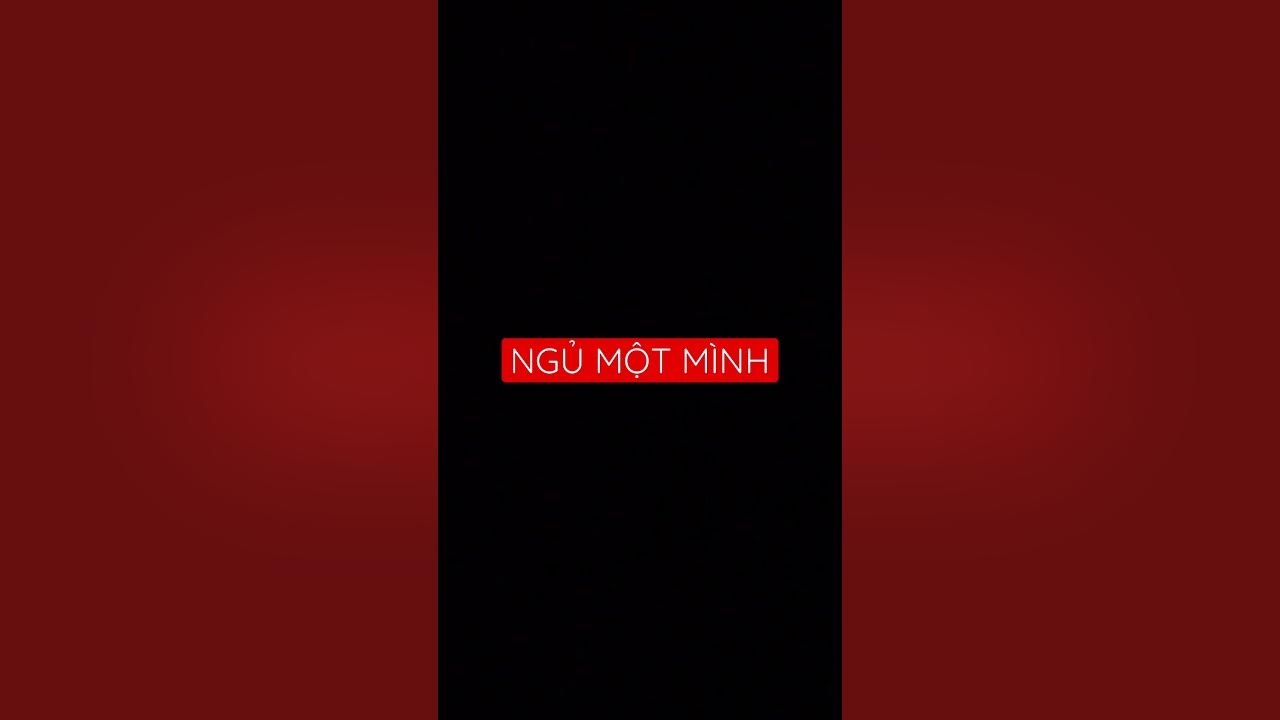 Ngủ Một Mình - YouTube