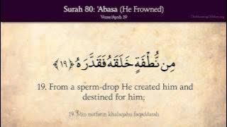 Quran: 80. Surat Abasa (He Frowned): Arabic and English translation HD