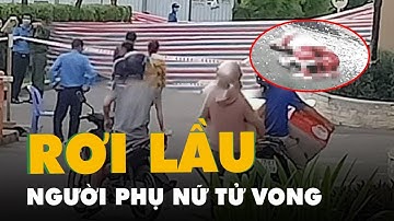 Thêm vụ người phụ nữ rơi lầu chung cư Sunview Town