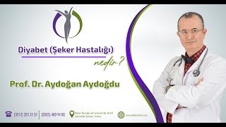 Endobesity Clinic / Diyabet (Şeker Hastalığı) nedir? / Prof. Dr. Aydoğan Aydoğdu