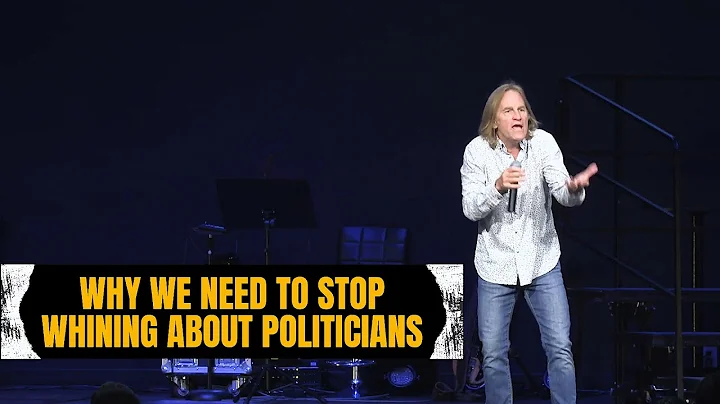 Why We Need To Stop Whining About Politicians | Brad Stine