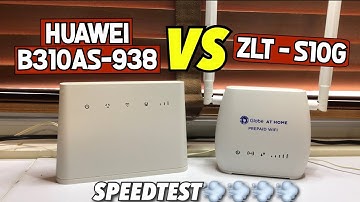 ZLT - S10G VS Huawei B310AS-938 Speedtest! Ano mas Maganda Gamitin?
