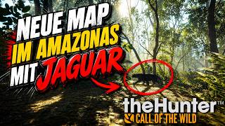 NEUE MAP IM AMAZONAS mit Jaguar und Capybara.. 😱 theHunter COTW