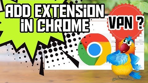 How to add Extensions to Chrome or Chromium Browser?