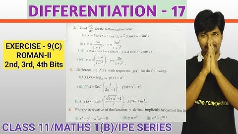 DIFFERENTIATION 17/EXERCISE-9(C)/ROMAN-II/2,3,4 BITS/CLASS 11/ MATHS-1(B)