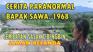 Download Lagu Paranormal Mr. Sawa Tells Stories About the Cibingbin Bridge and the Jinn Nation MP3