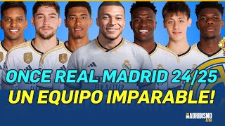 ✅✍ ONCE del REAL MADRID 20242025 | Un REAL MADRID ESPECTACULAR con MBAPPÉ!