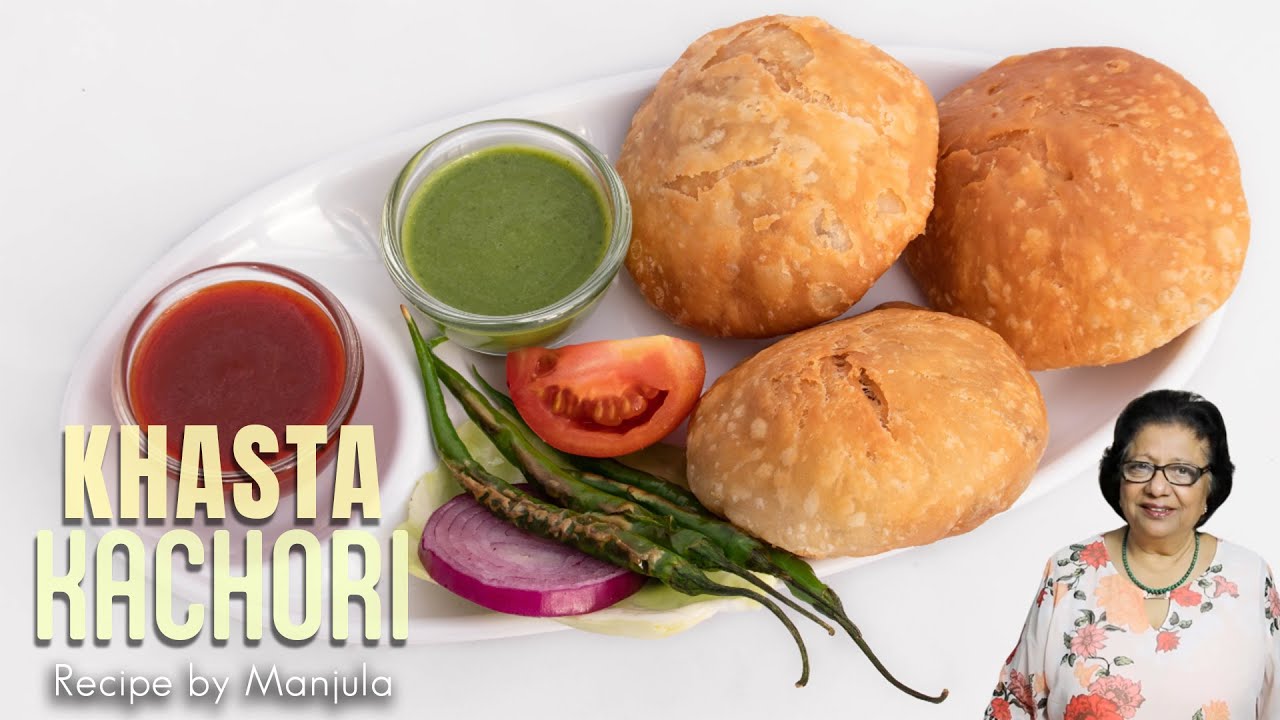Khasta Kachori Besan, North Indian Delicacy, Spicy Puffed Pastry Recipe by Manjula | Manjula