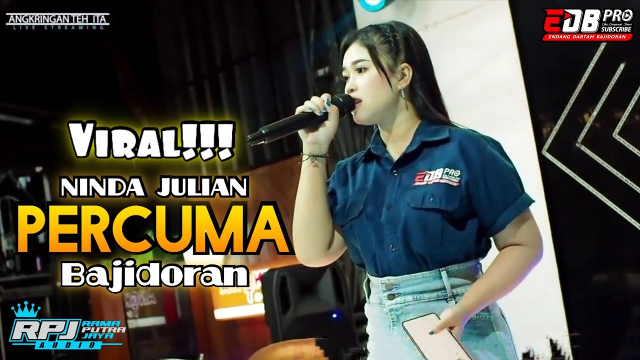 PERCUMA ( BAJIDORAN ) - NINDA JULIAN X EDB PRO ENDANG DARTAM BAJIDORAN - ANGKRINGAN TEH ITA