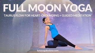 Full Full Moon in Taurus Yoga | Flow for Grounding & Heart Opening Guide