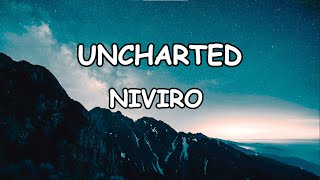 NIVIRO – UNCHARTED | (Lyrics Video) | NCS | LyricBeatsNCS