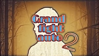 How can I make grand fight auto 2 in struckd screenshot 3