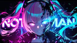 NOT HUMAN #Cyberpunk #EDM #JPOP  #NeonNova