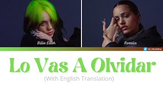 Billie Eilish &amp; ROSALIA - Lo Vas A Olvidar Lyrics (with English Translation)