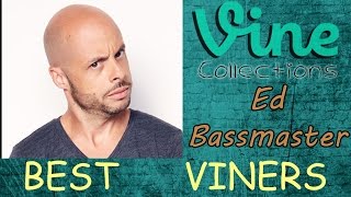 BEST VINE Compilation | Ed Bassmaster | Top Funny Vines 2015