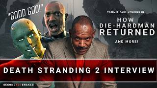 DEATH STRANDING 2 INTERVIEW - Tommie Earl Jenkins / Die-Hardman: The Big Dance, Star Wars, and more!