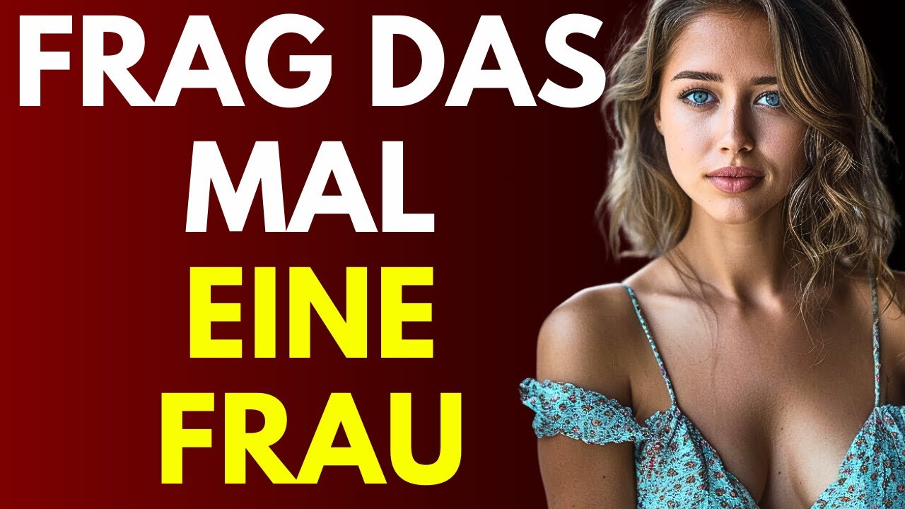 Perverse Fragen Die Man Einer Frau Stellen Kann 11 sexy Fragen, die man einer Frau stellen sollte (das wird sie